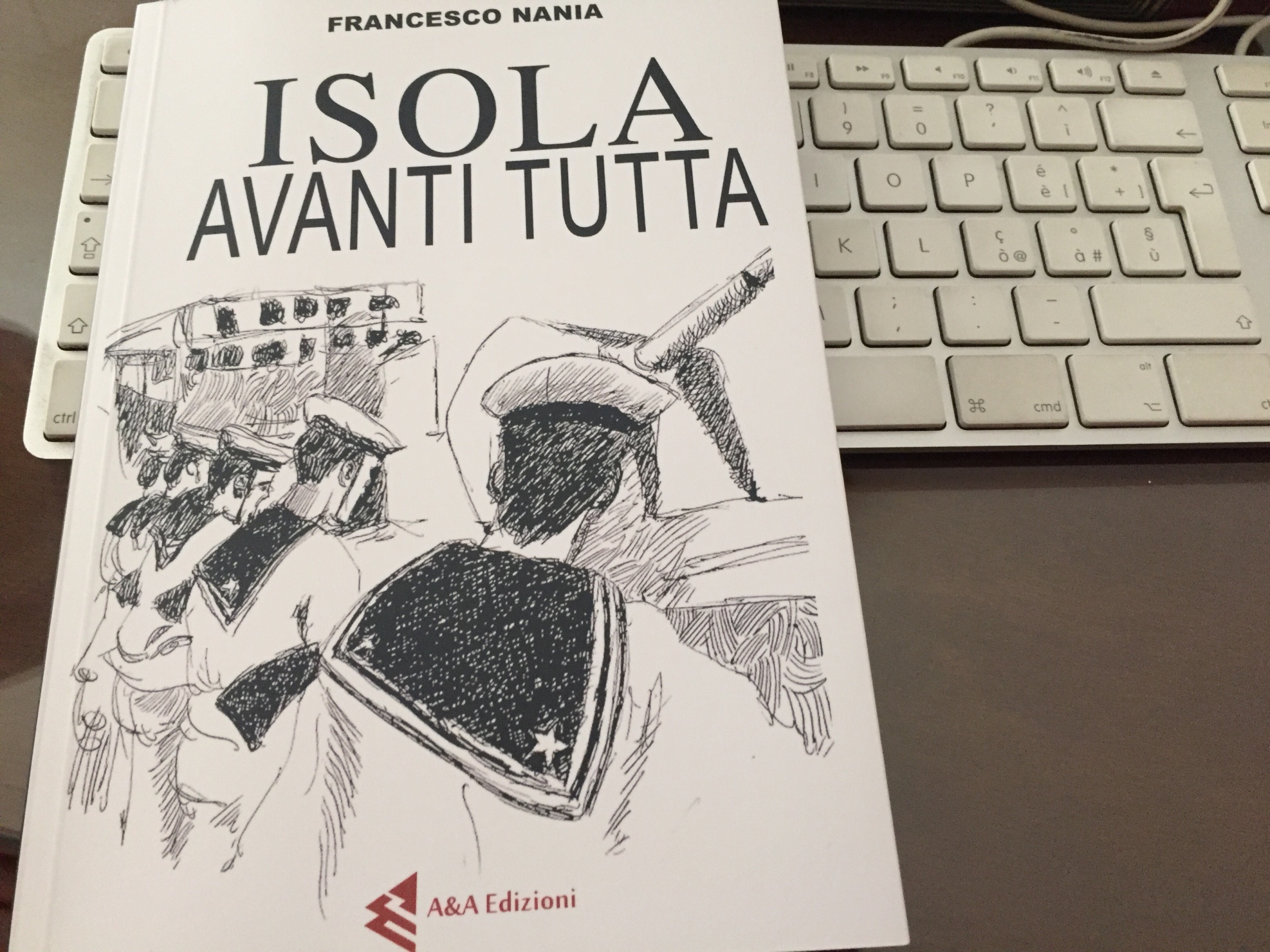 “Isola, avanti tutta”: il libro di Francesco Nania, tra diario di bordo e pezzi della storia