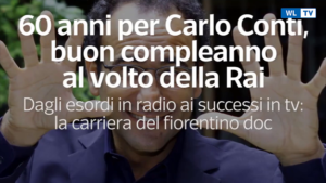 Carlo Conti compie 60 anni: buon compleanno al volto della Rai