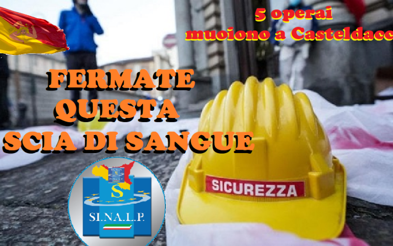Sinalp Sicilia, con i 5 morti di Casteldaccia continua la crescita delle stragi dei lavoratori