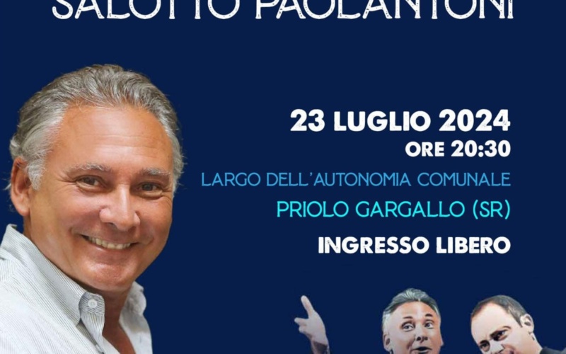Priolo Estate 2024″ – Secondo appuntamento con l’attore comico Francesco Paolantoni, in piazza dell’Autonomia Comunale