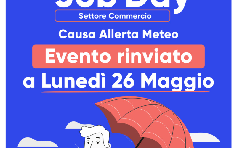 Allerta meteo, rinviato il 2°Job Day in programma domani